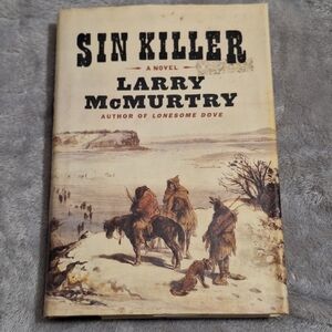Sin Killer by Larry McMurtry 1st Edition 1st Printing Historical Western Fiction
